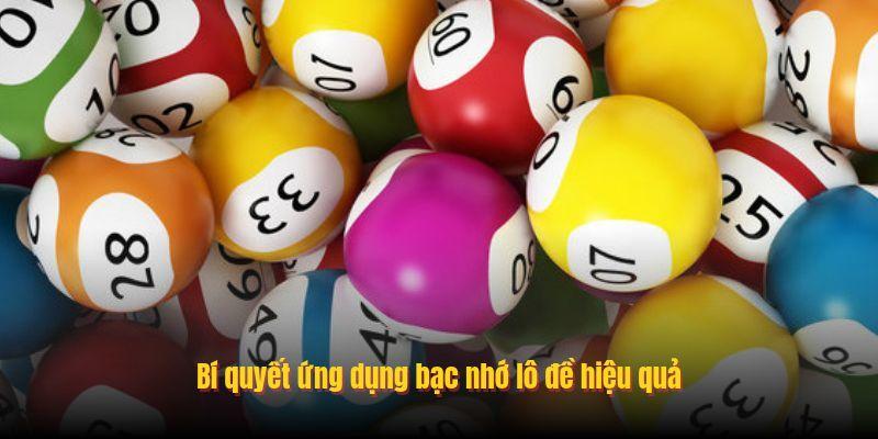 Bí quyết ứng dụng bạc nhớ lô đề hiệu quả